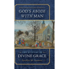 God's Abode with Man: The Mystery of Divine Grace - Hardcover