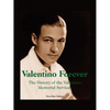 Valentino Forever: The History of the Valentino Memorial Services - Paperback