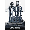 A Bird in the Deep: The True Story of the USS Partridge - Paperback