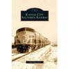 Kansas City Southern Railway - Hardcover