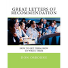 Great Letters of Recommendation: How to Get Them; How to Write Them - Paperback