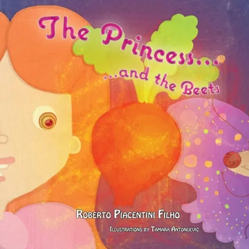 The Princess and the Beets - Paperback