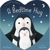 A Bedtime Hug: A Chunky Lift-The-Flap Bedtime Book - Board Book