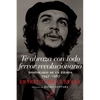Te Abraza Con Todo Fervor Revolucionario: Epistolario de Un Tiempo 1947-1967 - Paperback