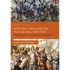 Western Civilization in a Global Context: Prehistory to the Enlightenment: Sources and Documents - Paperback