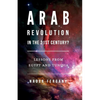 Arab Revolution in the 21st Century?: Lessons from Egypt and Tunisia - Paperback