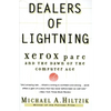 Dealers of Lightning: Xerox Parc and the Dawn of the Computer Age - Paperback