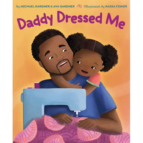 Daddy Dressed Me - Hardcover