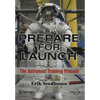 Prepare for Launch: The Astronaut Training Process - Paperback