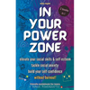 In Your Powerzone: Elevate Your Social Skills And Self-Esteem, Tackle Social Anxiety, And Build Your Confidence Without Burnout: A Self-Help Guidebook - Paperback