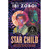 Star Child: A Biographical Constellation of Octavia Estelle Butler - Hardcover