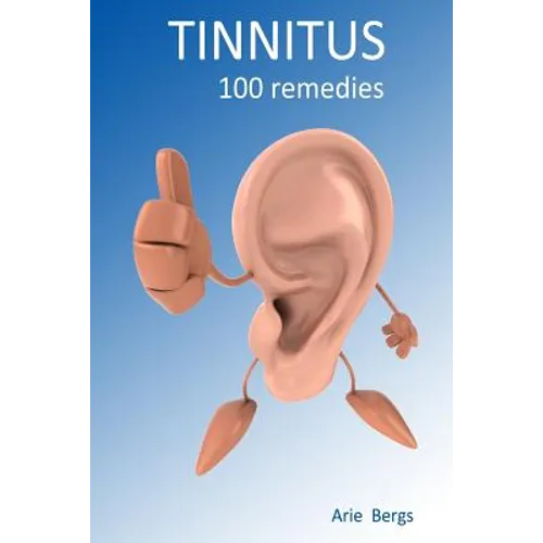 Tinnitus: 100 remedies - Paperback