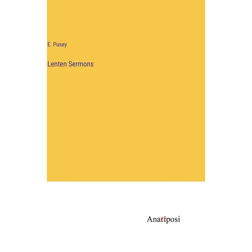 Lenten Sermons - Hardcover