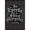 An Epistle to a Street Gangster - Paperback