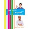 Love Across Latitudes: A Workbook on Cross-cultural Marriage - Paperback