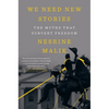 We Need New Stories: The Myths That Subvert Freedom - Paperback
