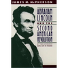 Abraham Lincoln and the Second American Revolution - Paperback