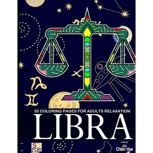 Libra 50 Coloring Pages For Adults Relaxation - Paperback