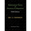 Mathematical Theory of Electricity and Magnetism, Fifth Edition (Electromagnetic Physics) - Hardcover