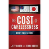 The Cost Of Carelessness - Paperback