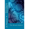 Master Magician Series Volume 3: The Miracle Makers - Paperback