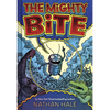 The Mighty Bite: A Graphic Novel - Hardcover