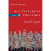 Old Testament Theology: Israel's Gospel - Paperback