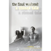 The Final Weekend: A Stoned Tale - Paperback