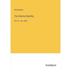 The Atlantic Monthly: Vol. IV - No. XXVI - Paperback