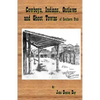 Cowboys, Indians, Outlaws and Ghost Towns of Southern Utah - Paperback