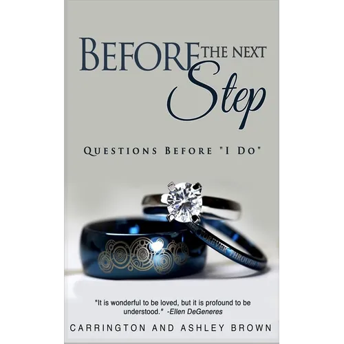Before the Next Step: Questions Before "I Do" - Paperback