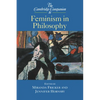 The Cambridge Companion to Feminism in Philosophy - Hardcover