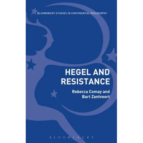 Hegel and Resistance: History, Politics and Dialectics - Paperback