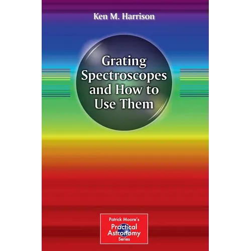 Grating Spectroscopes and How to Use Them - Paperback