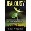Jealousy: Overcome the Battle for Codependence, Trust, Esteem, and Emotion in Love and Friendships by Planting Seeds - Paperback