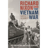 Richard Nixon and the Vietnam War: The End of the American Century - Hardcover