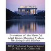 Evaluation of the Harmful Algal Bloom Mapping System (HABMapS) and Bulletin - Paperback