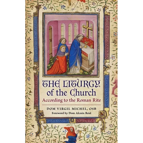 The Liturgy of the Church: According to the Roman Rite - Paperback