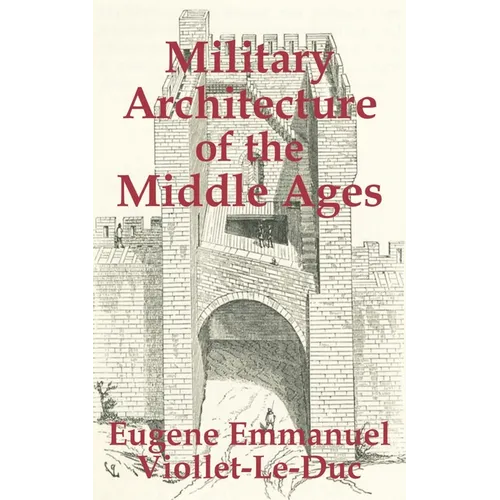 Military Architecture of the Middle Ages - Paperback