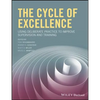 The Cycle of Excellence: Using Deliberate Practice to Improve Supervision and Training - Paperback