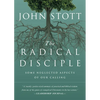 The Radical Disciple: Some Neglected Aspects of Our Calling - Paperback