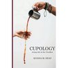 Cupology: Living Life In the Overflow - Paperback
