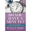 Do You Have a Minute?: 60 Second Devotions Empowering Your Prayer Life - Paperback