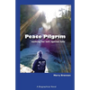 Peace Pilgrim: walking her talk against hate - Paperback