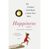 Happiness: A Memoir: The Crooked Little Road to Semi-Ever After - Paperback