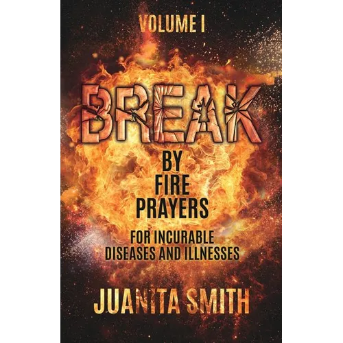 Break by Fire Prayers - Paperback