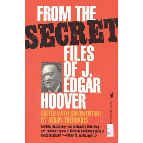 From the Secret Files of J. Edgar Hoover - Paperback