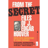 From the Secret Files of J. Edgar Hoover - Paperback