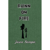 Rainn on Fire: An Enchanted Wood Novel - Paperback