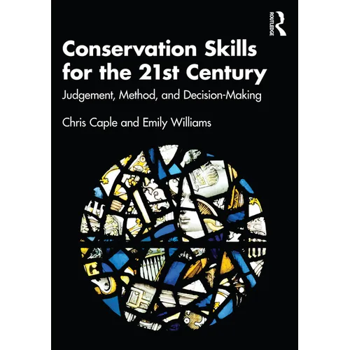 Conservation Skills for the 21st Century: Judgement, Method, and Decision-Making - Paperback